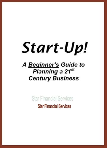 Cover for Start-Up! - A Beginner's Guide to Planning a 21st Century Business