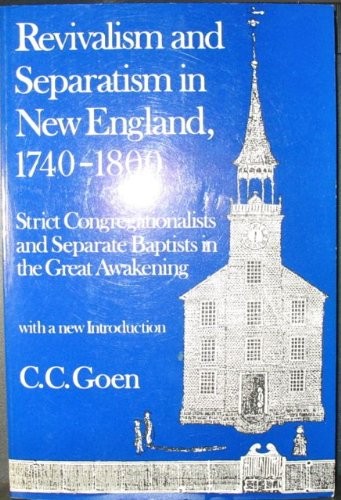 Cover for Revivalism and separatism in New England, 1740-1800