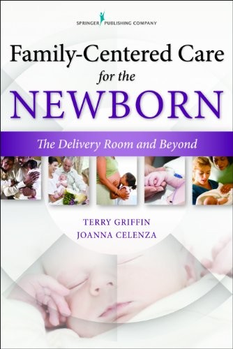 Cover for Family-Centered Care for the Newborn: The Delivery Room and Beyond