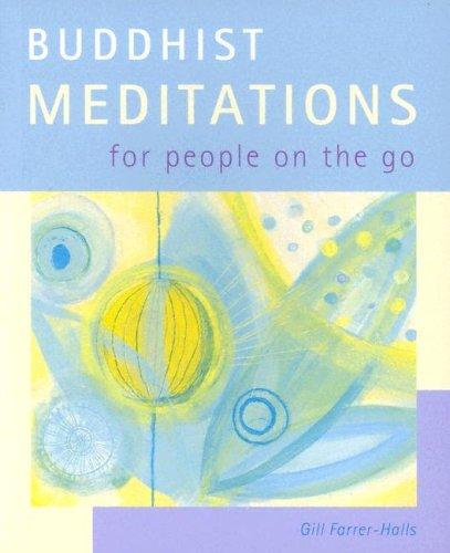 Cover for Buddhist Meditations For People On The Go