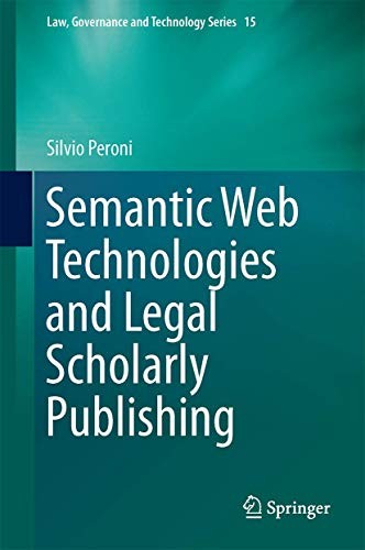 Cover for Semantic Web Technologies and Legal Scholarly Publishing