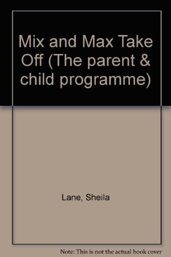 Cover for Mix and Max Take Off (The Parent & Child Programme)