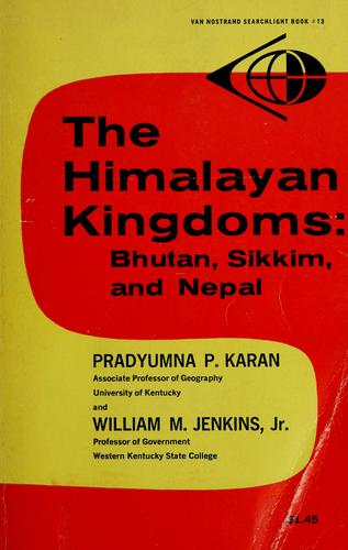 Cover for The Himalayan Kingdoms Bhutan, Sikkim, and Nepal