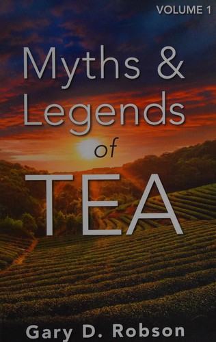 Cover for Myths and Legends of Tea, Volume 1