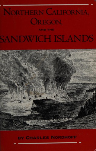 Cover for Northern California Oregon and the Sandwich Island