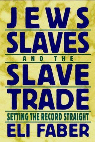Cover for Jews, Slaves and the Slave Trade