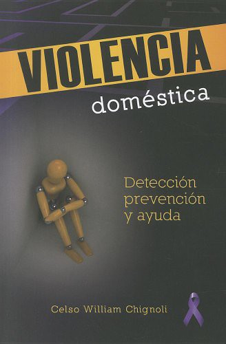 Cover for Violencia domestica - Deteccion, prevencion, y ayuda / Domestic Violence - Detection, Prevention and Help