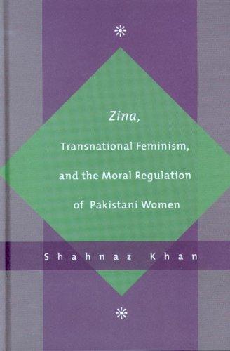 Cover for Zina, Transnational Feminism And the Moral Regulation of Pakistani Women