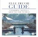 Cover for Charming Hotels Around the World (Elle Decor Guide)