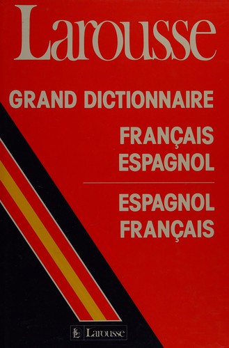 Cover for Grand dictionnaire français-espagnol, espagnol-français