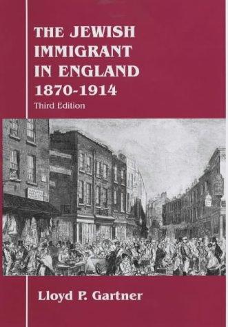 Cover for The Jewish Immigrant in England, 1870-1914 (Parkes-Wiener Series on Jewish Studies)