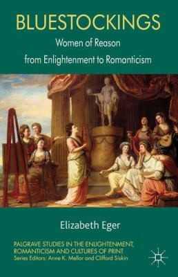 Cover for Bluestockings Women Of Reason From Enlightenment To Romanticism