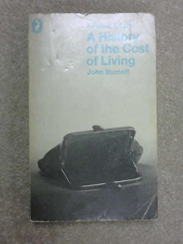 Cover for A history of the cost of living.