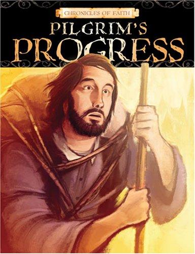 Cover for Pilgrim's Progress (Chronicles of Faith) (Chronicles of Faith)