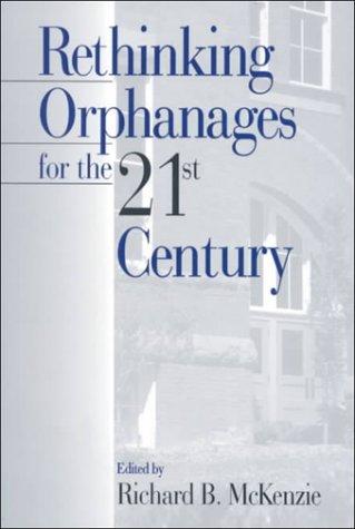 Cover for Rethinking orphanages for the 21st century