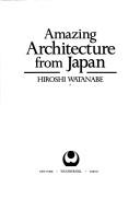 Cover for Amazing architecture from Japan
