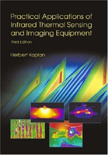 Cover for Practical Applications of Infrared Thermal Sensing and Imaging Equipment, Third Edition (SPIE Tutorial Text Vol. TT75) (Tutorial Texts in Optical Engineering)