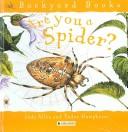 Cover for Are You a Spider (Backyard Books)
