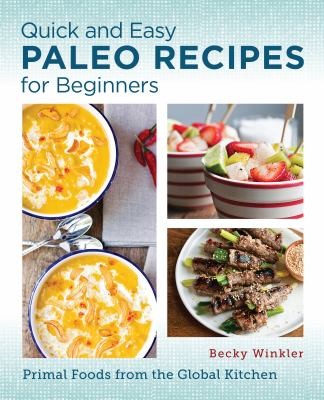 Cover for Quick and Easy Paleo Recipes for Beginners
