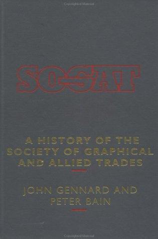 Cover for A History of the Society of Graphical and Allied Trades