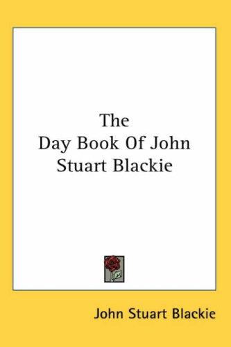 Cover for The Day Book Of John Stuart Blackie