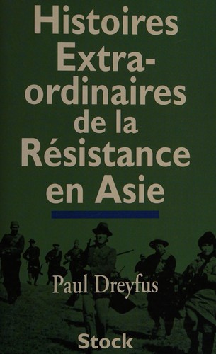 Cover for Histoires extraordinaires de la Résistance en Asie