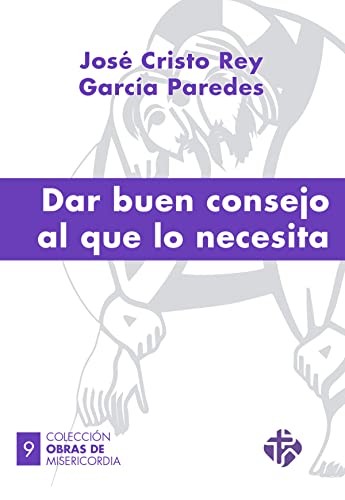 Cover for Dar buen consejo al que lo necesita