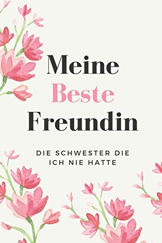Cover for MEINE BESTE FREUNDIN DIE SCHWESTER DIE ICH NIE HATTE