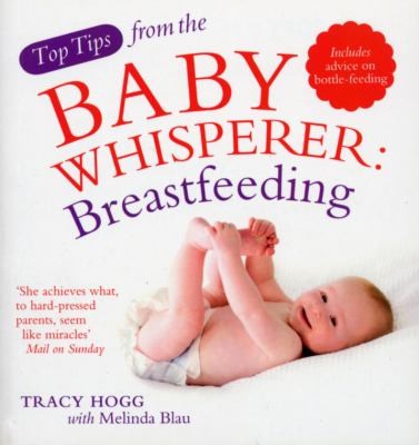 Cover for Top Tips From The Baby Whisperer Breastfeeding
