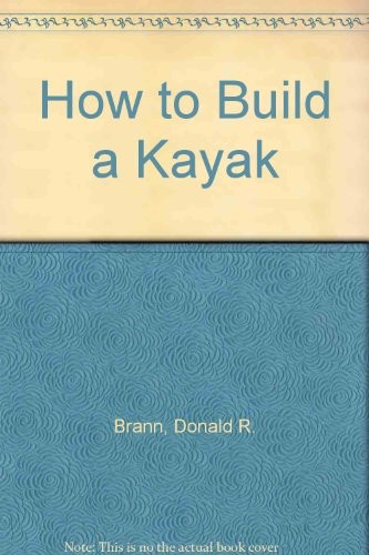 Cover for How to build a kayak