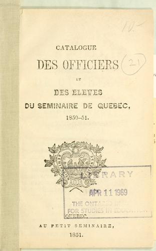 Cover for Catalogue des officiers et des élèves du Séminaire de Québec, 1850-51. --.