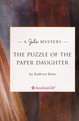 Cover for The puzzle of the paper daughter : a Julie mystery