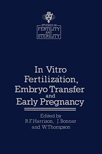 Cover for "In Vitro Fertilization, Embryo Transfer and Early Pregnancy"