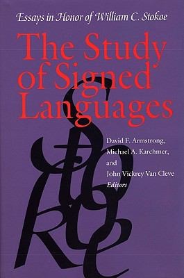 Cover for The Study Of Signed Languages Essays In Honor Of William C Stokoe