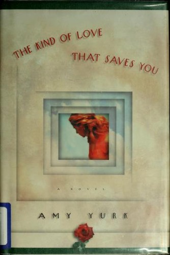 Cover for The kind of love that saves you