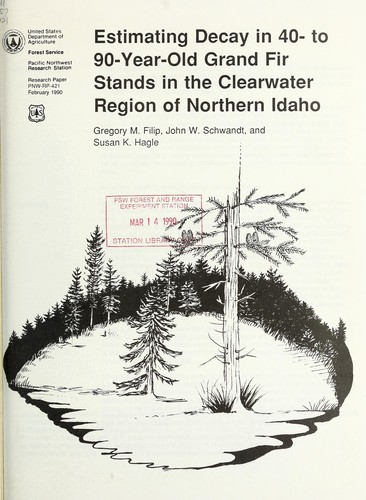 Cover for Estimating decay in 40-to-90-year-old Grand fir stands in the Cleawater region of northern Idaho