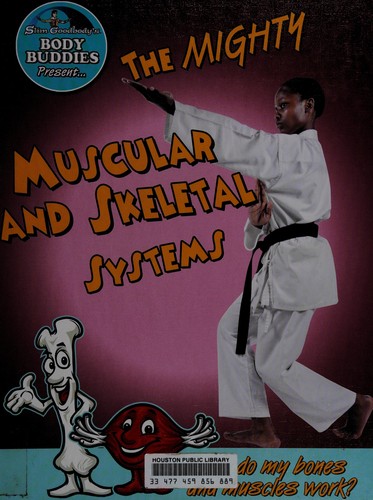 Cover for The mighty muscular-skeletal system