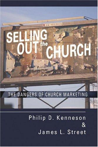 Cover for Selling Out the Church The Dangers of Church Marketing