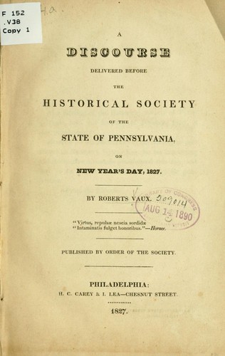 Cover for A discourse delivered before the Historical society of the state of Pennsylvania, on New Year's Day, 1827.
