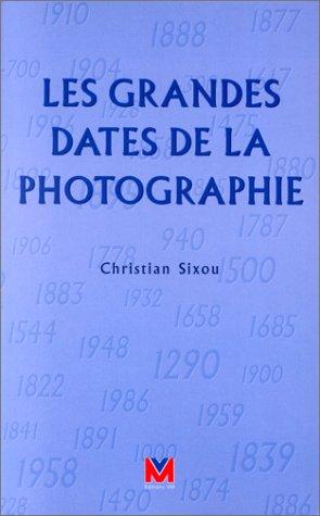 Cover for Les Grandes Dates de la photographie
