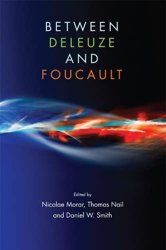 Cover for Between Deleuze and Foucault