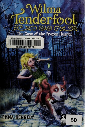 Cover for Wilma Tenderfoot and the case of the frozen hearts