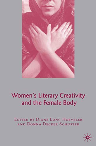 Cover for Women's Literary Creativity and the Female Body