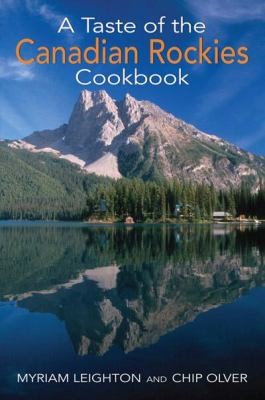 Cover for A Taste of the Canadian Rockies Cookbook