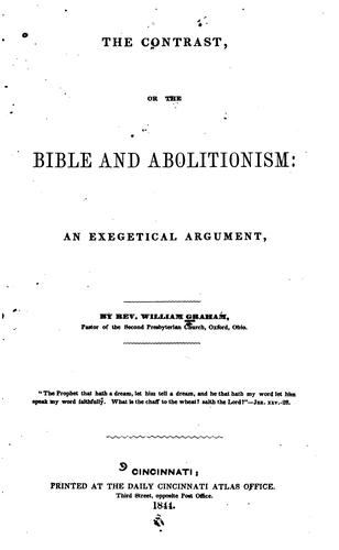 Cover for The Contrast: Or, The Bible and Abolitionism: an Exegetical Argument