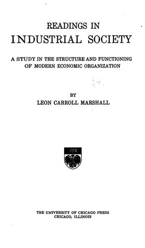 Cover for Readings in Industrial Society: A Study in the Structure and Functioning of Modern Economic ...
