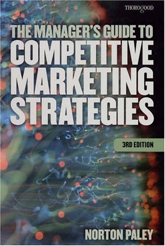 Cover for The Managers Guide to Competitive Marketing Strategies