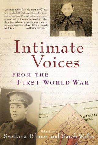 Cover for Intimate voices from the First World War