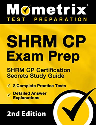 Cover for SHRM CP Exam Prep : SHRM CP Certification Secrets Study Guide, 2 Complete Practice Tests, Detailed Answer Explanations