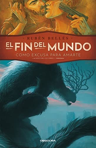 Cover for El fin del mundo como excusa para amarte